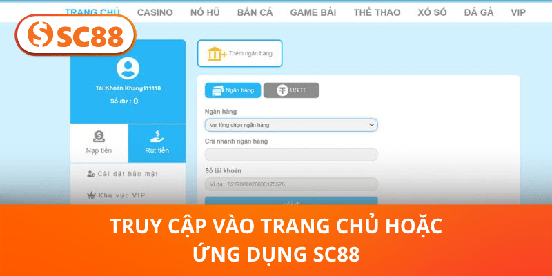 Truy cập vào trang chủ hoặc ứng dụng SC88